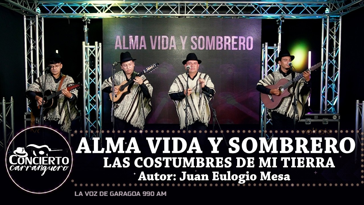 Las Costumbres de mi Tierra - Alma Vida y Sombrero I Concierto Carranguero Show 🌟