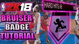 NBA 2K18 BRUISER BADGE TUTORIAL | HOW TO GET HARD HITS EASY