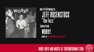 Video thumbnail of "Jeff Rosenstock - The Fuzz (Official Audio)"