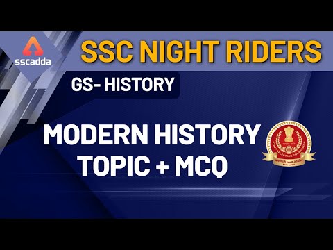 GS - History | Modern History - Topic + MCQ | SSC CGL | CHSL | SSC Nights Riders | GS