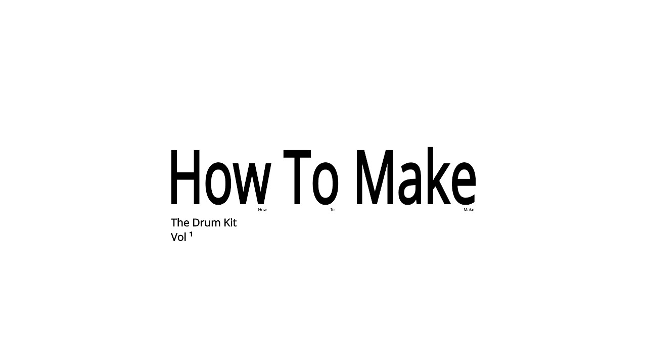 How To Make ~ The Drum Kit @raygenbeats