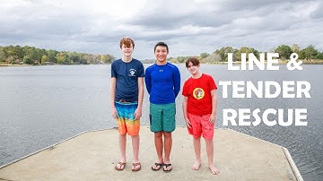 LINE & TENDER RESCUE - Boy Scouts First Class Rank Requirement