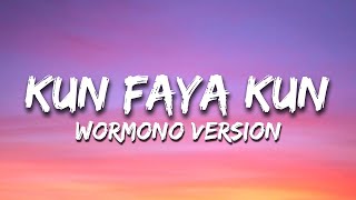 Kun Faya Kun | WORMONO Version | Sufi Lyricable | Journey Through Sufi Verses