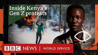 Inside Kenya's Gen Z protest movement - Global Eye, BBC World Service