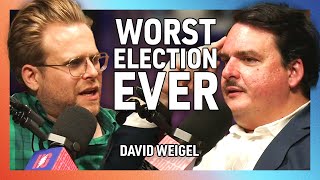 Why Everyone Hates the 2024 Election with David Weigel - Factually! - 253