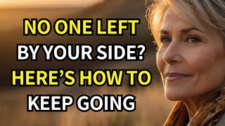 In old age, if there's no one left by your side. Here’s what to do | Advice for elderly people