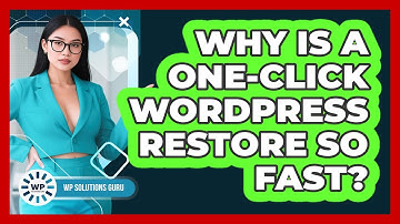 Why Is A One-click WordPress Restore So Fast? - WP Solutions Guru