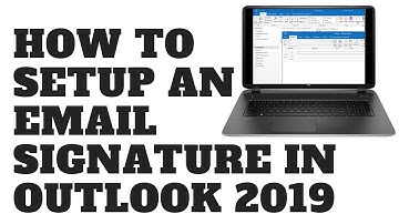 How to Setup an Email Signature in Outlook 2019