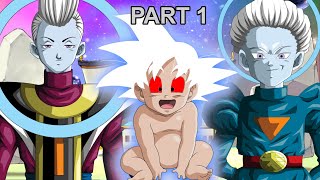 What if Goku Was Born Omnipotent? Part 1