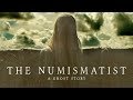 The Numismatist - A Ghost Story - Short Film