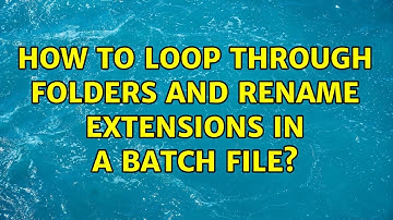 How to loop through folders and rename extensions in a batch file? (3 Solutions!!)