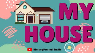 Belajar Mengenal Nama Ruangan di Rumah Dalam Bahasa Inggris | My House | Bahasa Inggris TK SD