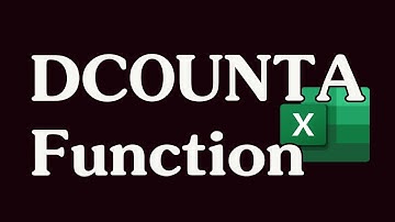 How to Use the DCOUNTA Function in Excel
