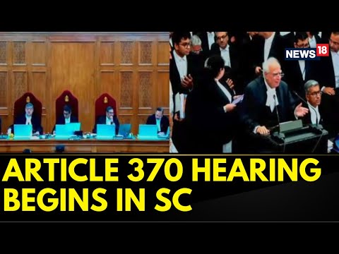 Article 370 Hearing In Supreme Court | Senior Advocate Harish Salve Begins His Submissions | News18