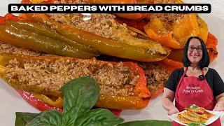 Sweet Delilah Peppers Baked With Breadcrumbs Peperoni Al Forno Gratinati