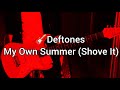Deftones  my own summer shove it guitar cover