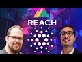 Building Dapps on Cardano! How REACH Is Helping Developers Build On Blockchain