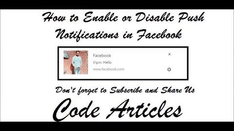 Enable or Disable Push Notifications in Facebook