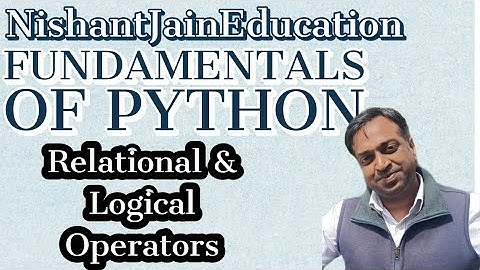 Python_Lec8: Relational and Logical operators.