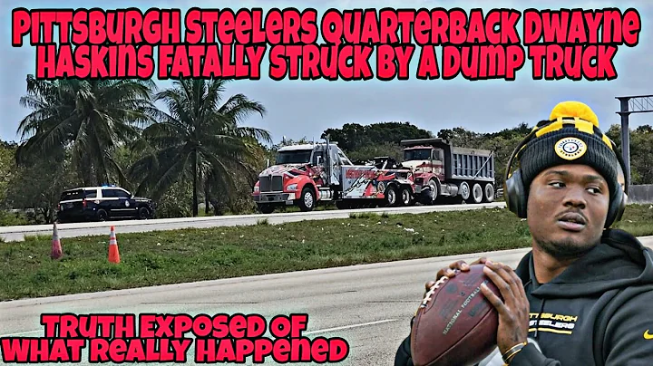 I Can't Believe I Filmed The Accident Aftermath, Pittsburgh Steelers QB Dwayne Haskins Exposed Truth