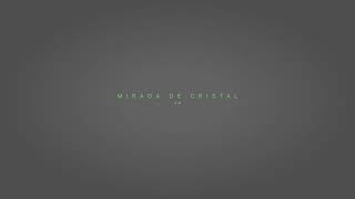 Mirada de cristal