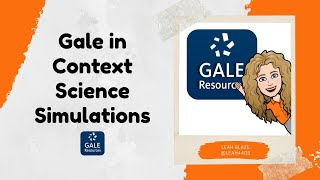 Gale in Context Science Simulations