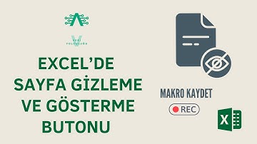 Excel’de VBA ile Sayfaları Kolayca Gizleme ve Gösterme | Excel VBA (Makro) Dersleri – 3