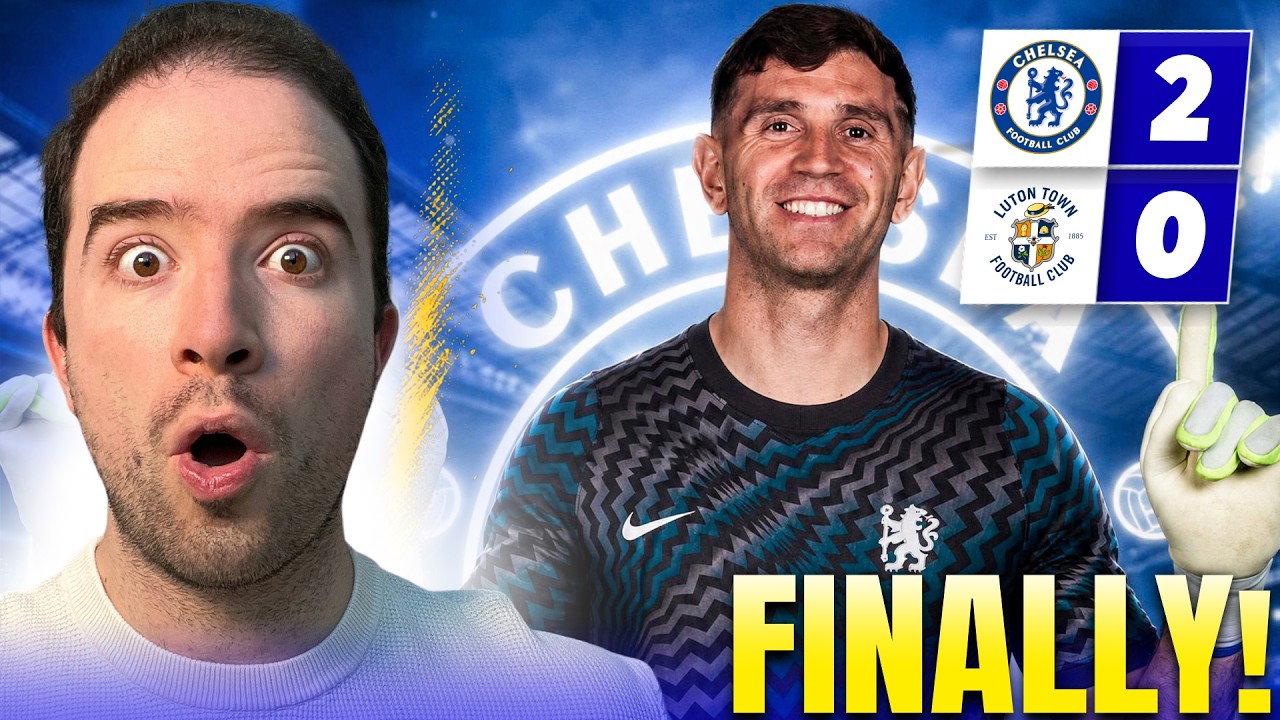 EMI MARTINEZ TO CHELSEA IS HAPPENING! | CHELSEA 2-0 LUTON TOWN