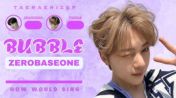 How Would ZEROBASEONE (ZB1) Sing 
