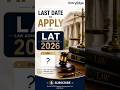 Last Date to apply for LAT 2026 #LAT #law #QAU #shorts #ytshorts #viral #trending