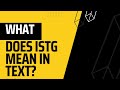 Uncover the Secret Meaning Behind ISTG in Text Messages