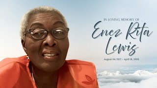 In loving memory of Enez Rita Lewis