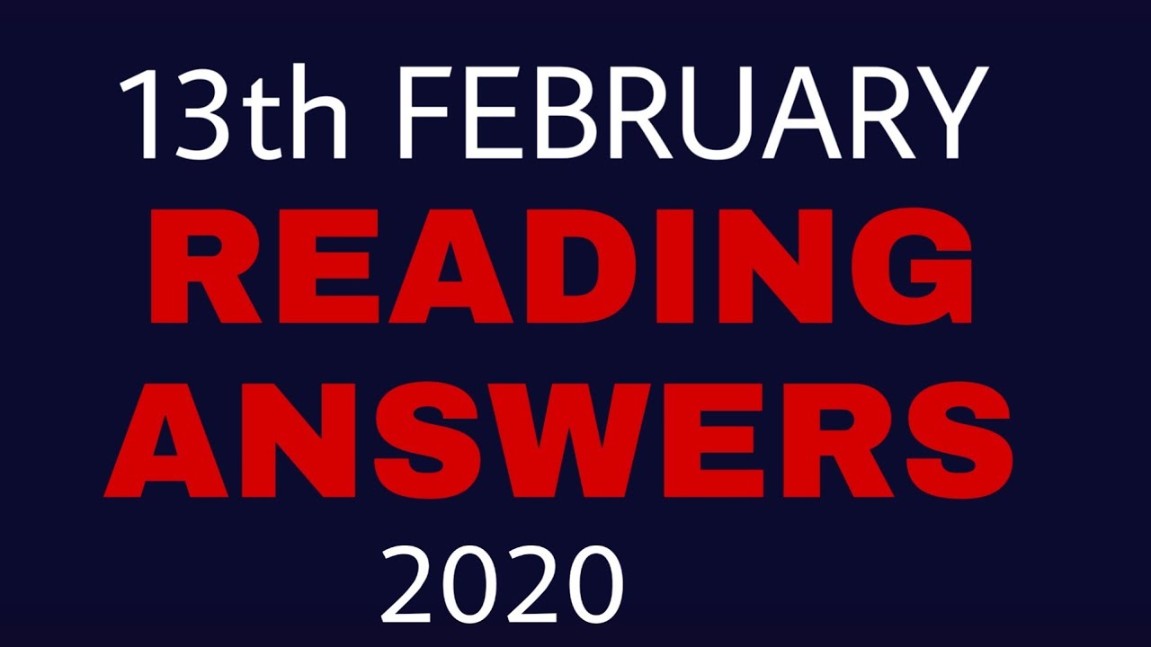 13 February Reading Answers|| Reading Answers || IELTS exam 13Feb 2020