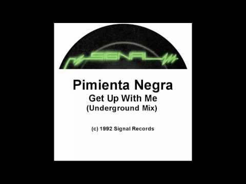 Pimienta Negra — Pimienta Negra - Get Up With Me (Underground Mix)