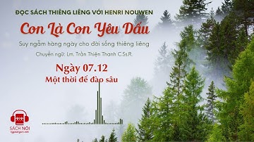 Ngày 7/12: Một thời để đào sâu | Con là Con yêu dấu