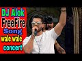 Dj Alok vale vale Freefire song. Live concert