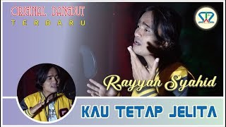 Kau Tetap Jelita | Rayyan Syahid | Official Music Video