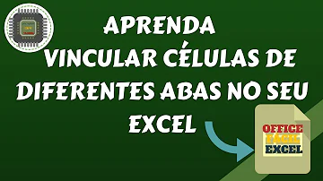 Como vincular células do Excel?