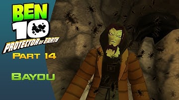 Bayou - Walkthrough Part 14 - Ben 10: Protector of Earth |HD|