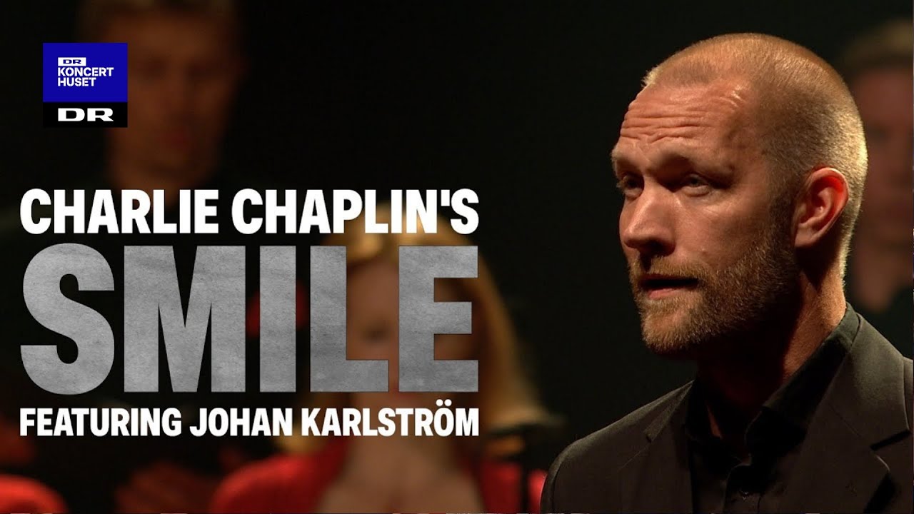 Smile // Johan Karlström & The Danish National Vocal Ensemble (Live)