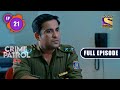 Bad History | Crime Patrol 2.0 - Ep 21 | Full Episode | 4 April 2022