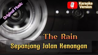 The Rain Sepanjang jalan kenangan (karaoke)
