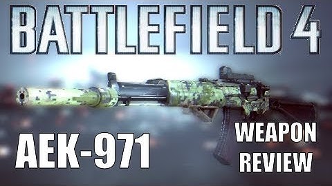 AEK-971 Loadout and Weapon Review (Battlefield 4 Master Series)