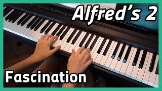 ♪ Fascination ♪ Piano | Alfred's 2
