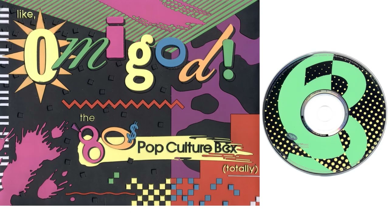 Like, Omigod! The '80s Pop Culture Box (Totally) CD3 - YouTube