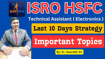ISRO HSFC Technical Assistant Electronics Previous Year Paper | Important Topic & 10 days Strategy