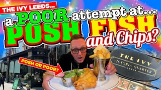 The IVY - A POOR attempt at POSH Fish and Chips? by The MacMaster 28,424 views 10 days ago 18 minutes