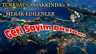 Turksat 5A Hakkında Merak Edilenler