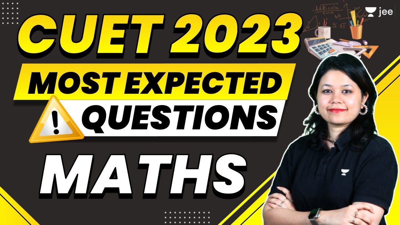 CUET - Most Expected Questions - Maths | Unacademy JEE | #cuet # ...