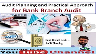 Audit Planning and Practical Approach for Bank Branch Statutory Audit